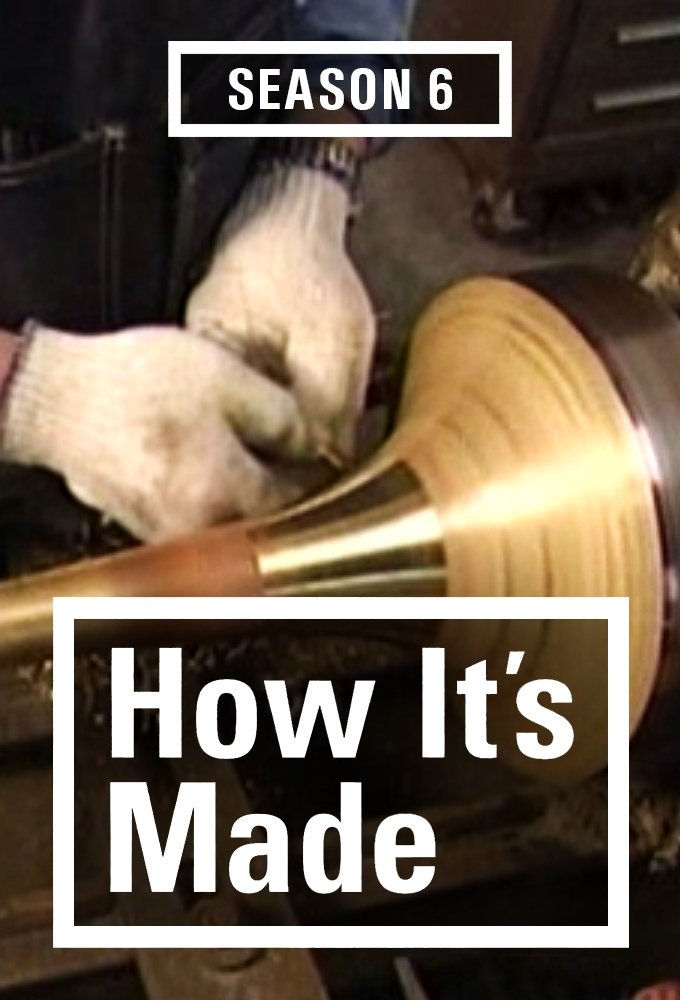 How It's Made - Season 6 [377997] (A1750735078) [[Shows]] --Plex--